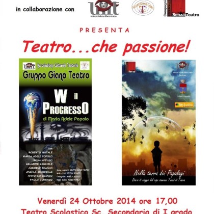 24 ottobre 2014 – Teatro…che passione Montalbano Jonico (MT)