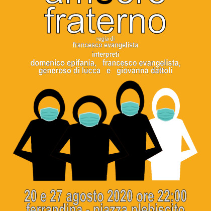 20 agosto 2020- Ferrandina (MT) amUore Fraterno ore 22.00 P.zza Plebiscito